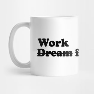 Work for success - black text Mug